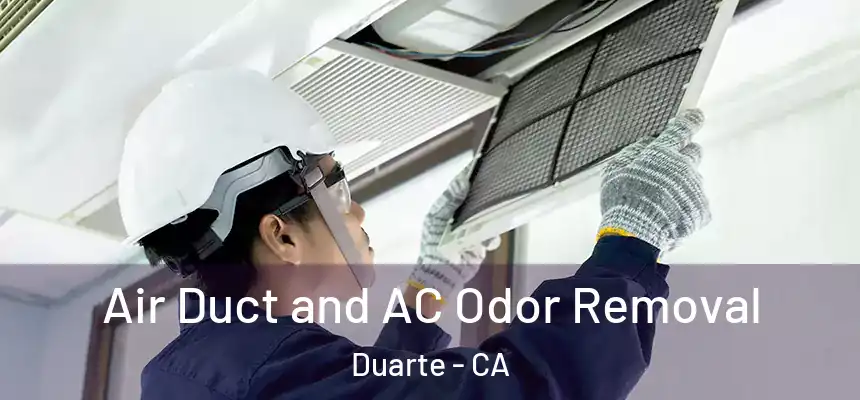  Air Duct and AC Odor Removal Duarte - CA