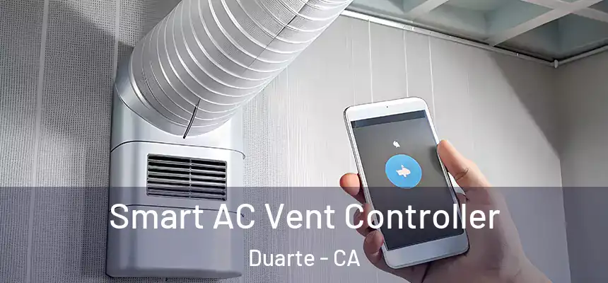  Smart AC Vent Controller Duarte - CA